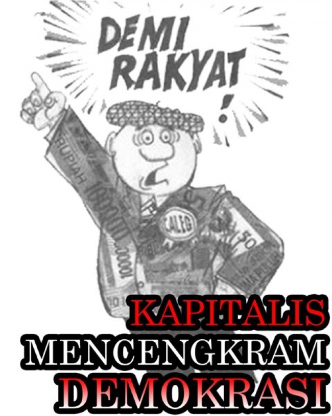 Kapitalis Mencengkram Demokrasi